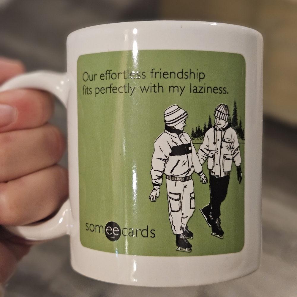 Someecards Effortless Friendship Sarcastic Dark Humor Coffee Cup Mug